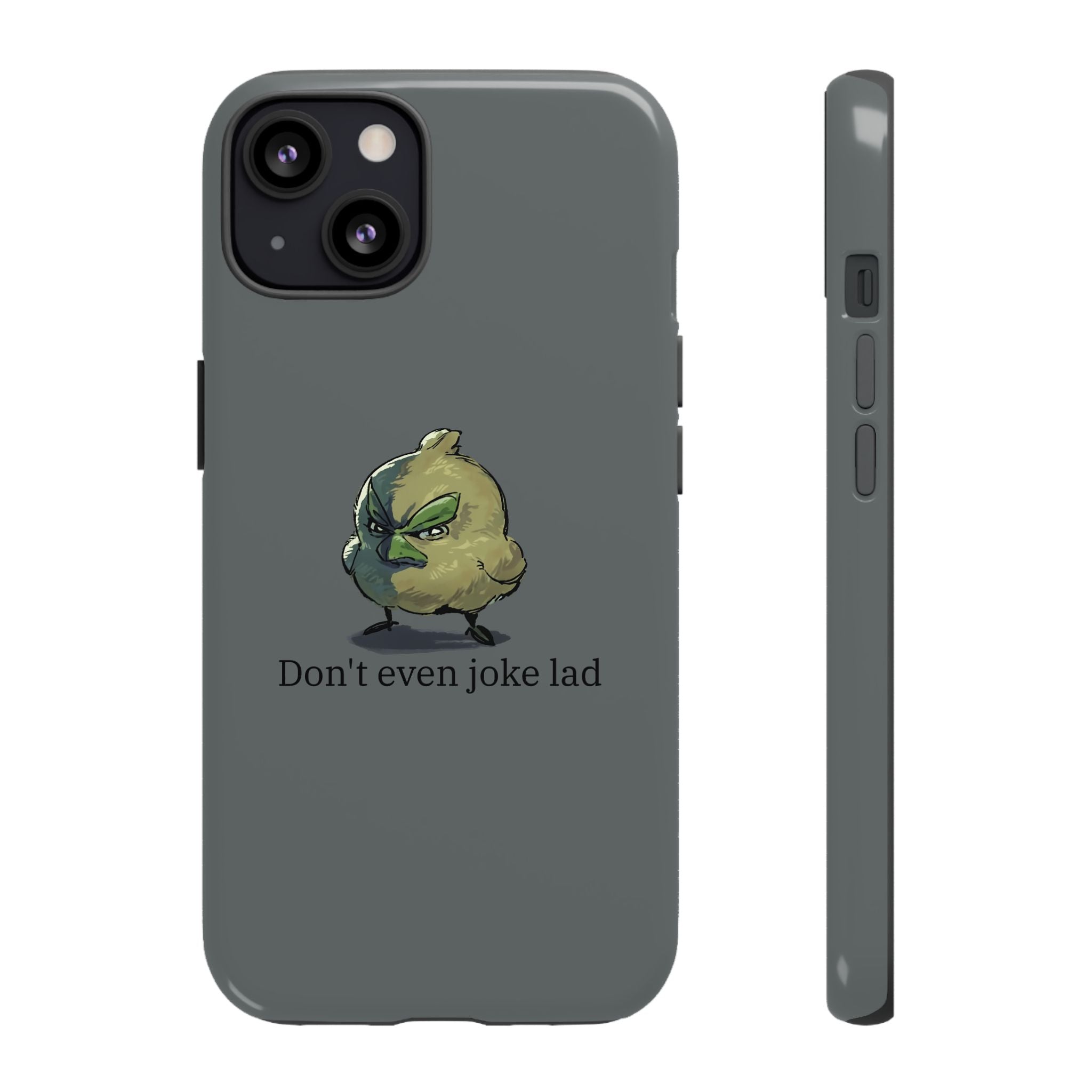 Grumpy Bird Case (Don't even joke lad)