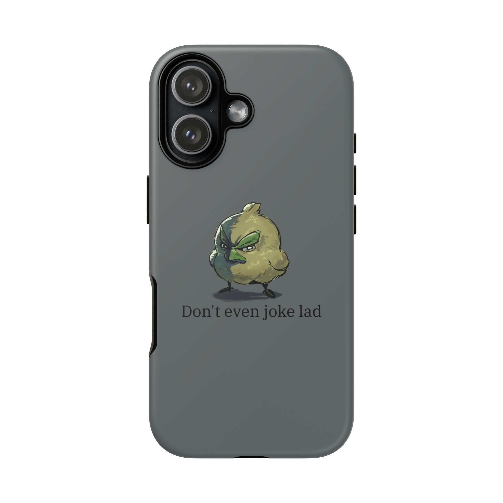 Grumpy Bird Case (Don't even joke lad)