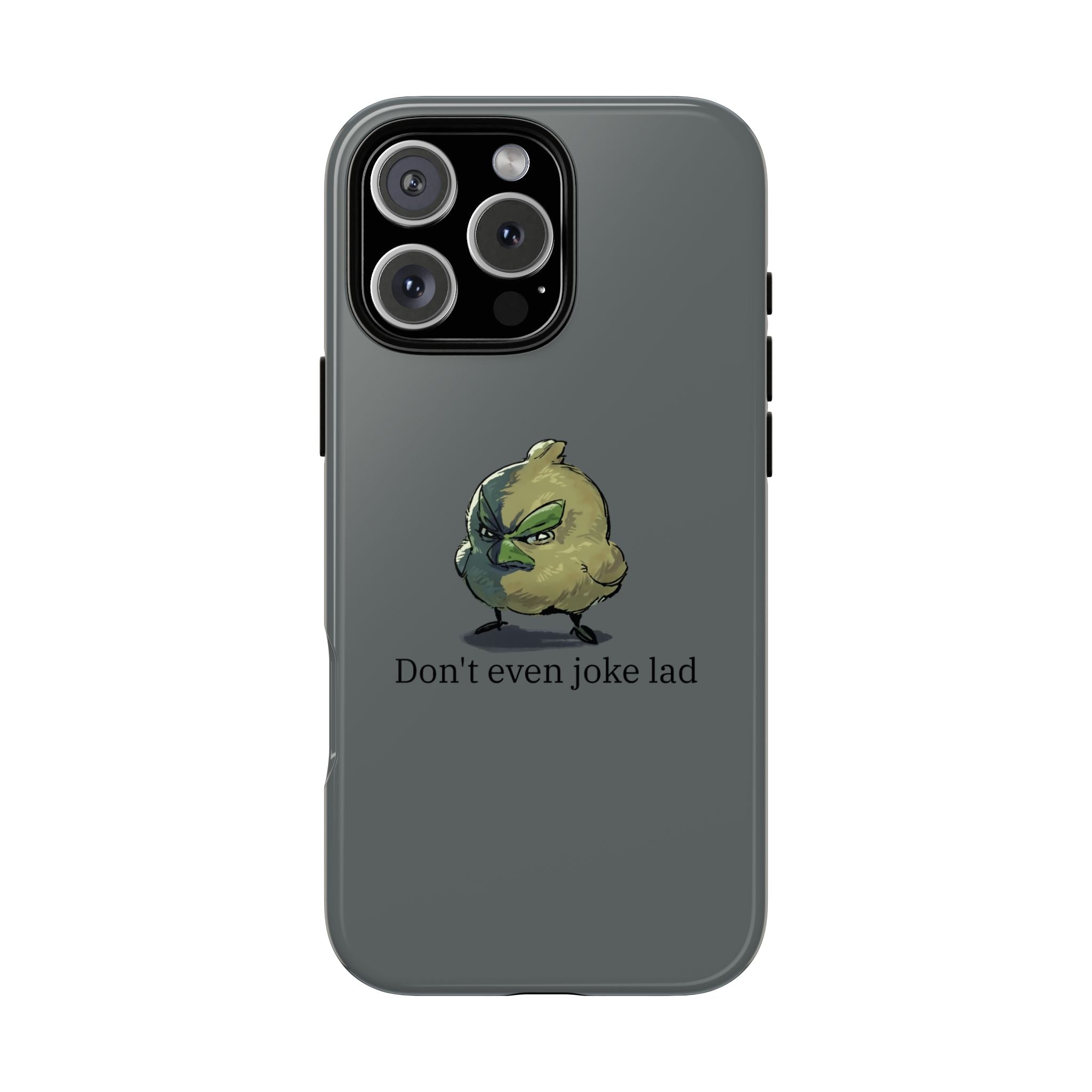 Grumpy Bird Case (Don't even joke lad)